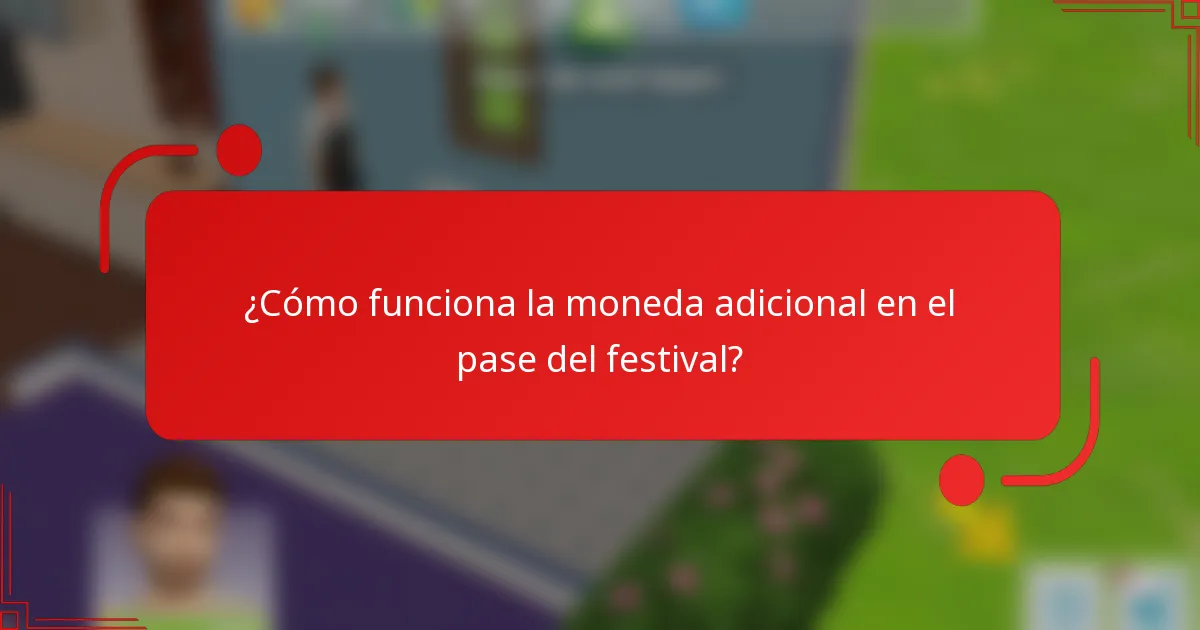 ¿Cómo funciona la moneda adicional en el pase del festival?