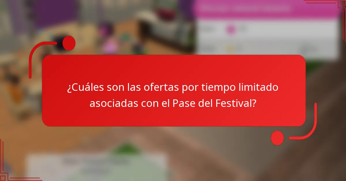 ¿Cuáles son las ofertas por tiempo limitado asociadas con el Pase del Festival?