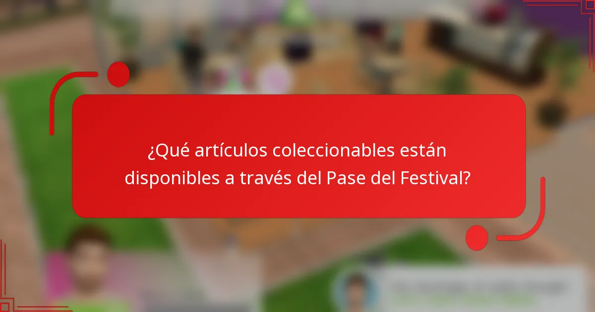 ¿Qué artículos coleccionables están disponibles a través del Pase del Festival?