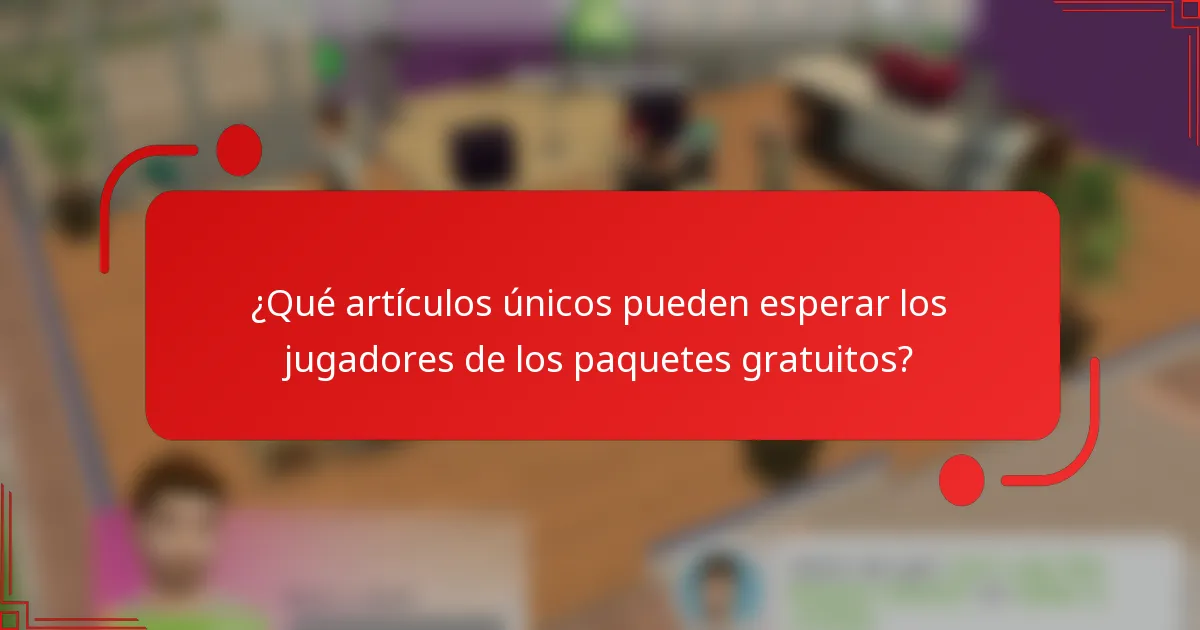 ¿Qué artículos únicos pueden esperar los jugadores de los paquetes gratuitos?